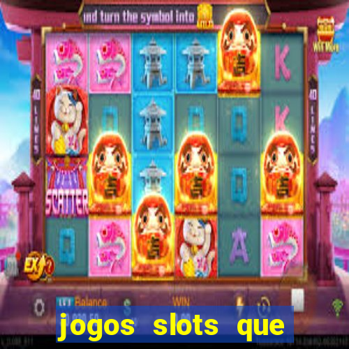 jogos slots que pagam no cadastro